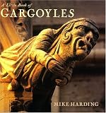 A Little Book of Gargoyles (Little Books of...Series)