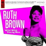 Wild Wild Young Menby Ruth Brown