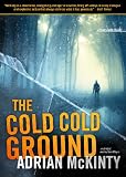 The Cold Cold Ground (Detective Sean Duffy Series, Book 1) (Sean Duffy Thriller)