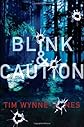 Blink & Caution