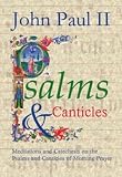 Psalms & canticles : meditations and catechesis on the psalms and canticles of morning prayer