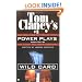 Wild Card (Tom Clancy's Power Plays, Book 6)