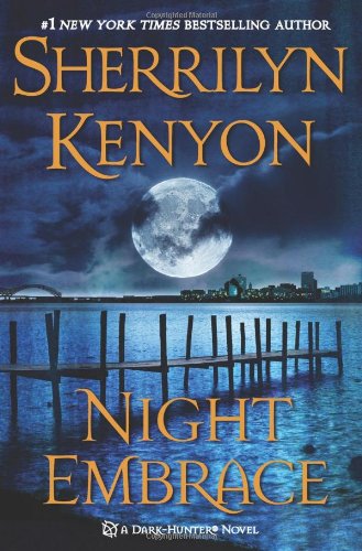 Night Embrace (Dark Hunter) by Sherrilyn Kenyon