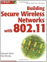 Building Secure Wireless Networks with 802.11