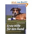 Erste Hilfe f�r den Hund: Symptome erkennen, schnell handeln