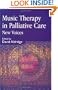 Music Therapy in Palliative Care: New Voices