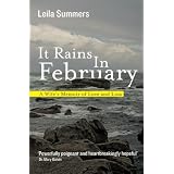 It Rains In February: A Wife's Memoir of Love and Loss ~ Leila Summers