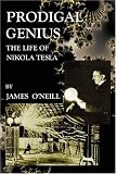 PRODIGAL GENIUS: The Life of Nikola Tesla
