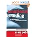 Emotional Branding: The New Paradigm for Connecting Brands to People (Updated and Revised Edition)