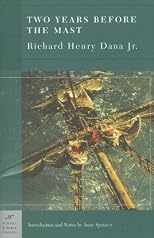 Two Years Before the Mast: A Personal Narrative of Life at Sea (Barnes & Noble Classics)