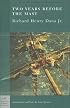Two Years Before the Mast (Barnes & Noble Classics Series) (Barnes & Noble Classics)