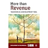 more than revenue taxation as a development tool development in the americas