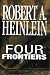 Four Frontiers : Rocket Ship Galileo ; Space Cadet ; Red Planet ; Farmer in the
