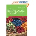 The Biodynamic Year: Increasing Yield, Quality and Flavour, 100 Helpful Tips for the Gardener or Smallholder