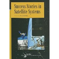 Success Stories in Satellite Systems (Library of Flight Series)
