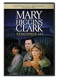 Mary Higgins Clarks Remember Me