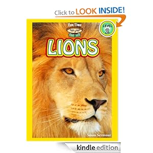Lions (A "Fun Time Reading" Book for Level 2 Readers)