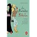 Les pintades � T�h�ran : Chroniques de la vie des Iraniennes, leurs adresses, leurs bons plans