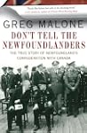 Don't Tell the Newfoundlanders: The T...