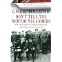 Don't Tell the Newfoundlanders: The True Story of &hellip by Greg Malone