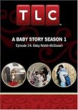 A Baby Story Season 1 - Episode 14: Baby Walsh-McDowell
