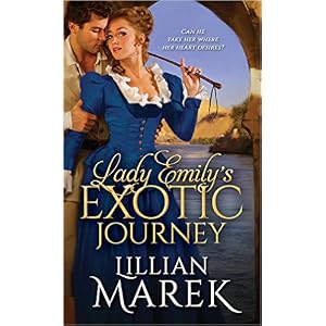 Lady Emily's Exotic Journey by Lillian marek