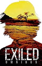 Exiled Omnibus- A Tale Of Prepper Survival (Exiled:  A Tale Of Prepper Survival Book 4)