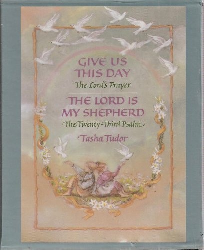 Give Us This Day, The Lord's Prayer/ The Lord Is My Shepherd, The Twenty-Third Psalm (2-Book Set in Slipcase)