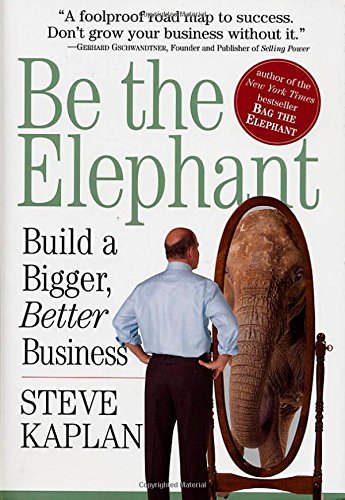 Build a Bigger, Better Business - Steve Kaplan