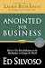 Anointed for Business: How to Use Your Influence in the Marketplace to Change the World