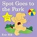 Spot Goes to the Park (Spot - Original Lift The Flap)