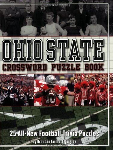 Ohio State Crossword Puzzle Book: 25 All-New Football Trivia Puzzles (Crossword Puzzle Books (Cider Mill))