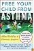 Free Your Child from Asthma