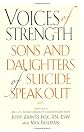 Voices of Strength: Sons and Daughters of Suicide Speak Out