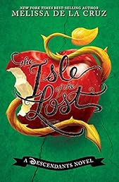 The Isle of the Lost: A Descendants Novel (The Descendants)