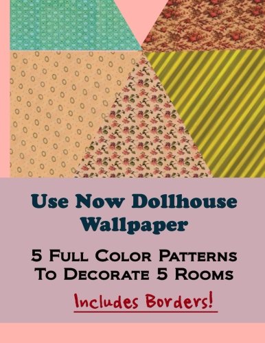 Use Now Dollhouse Wallpaper (Volume 1)