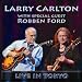 Live in Tokyo von Larry & Ford,Robben Carlton - alle Infos