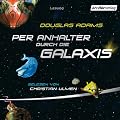 Per Anhalter durch die Galaxis