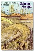 Gaining Ground: The Origin and Early Evolution of Tetrapods
