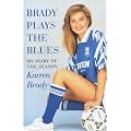 Brady Plays the Blues