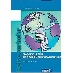 Englisch f�r Reiseverkehrskaufleute. English in Sight!
