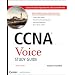 CCNA Voice Study Guide: Exam 640-460