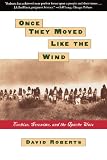 51p0M6DBF8L. SL160  Once They Moved Like The Wind : Cochise, Geronimo, And The Apache Wars