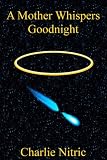 A Mother Whispers Goodnight