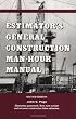 Estimator's General Construction Manhour Manual, Second Edition (Estimator's Man-Hour Library)