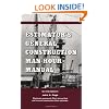 Estimator's General Construction Manhour Manual, Second Edition (Estimator's Man-Hour Library)