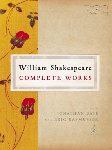 William Shakespeare Complete Works (Modern Library), by William Shakespeare William Shakespeare Complete Works (Modern Library), by William Shakespeare