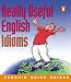 Penguin Quick Guides: Really Useful English Idioms (Penguin English)