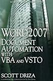 Word 2007 Document Automation with VBA and VSTO (Wordware Applications Library)