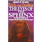 the eyes of the sphinx the newest evidence of extraterrestial contact in ancient egypt